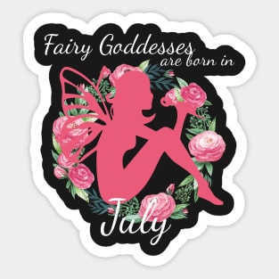 Fairy Goddesses Are Born In July Sticker